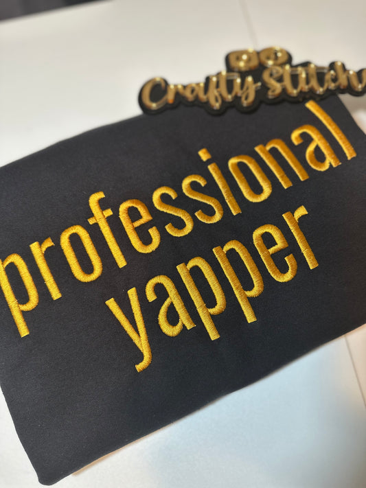 Professional Yapper Embroidered Sweatshirt